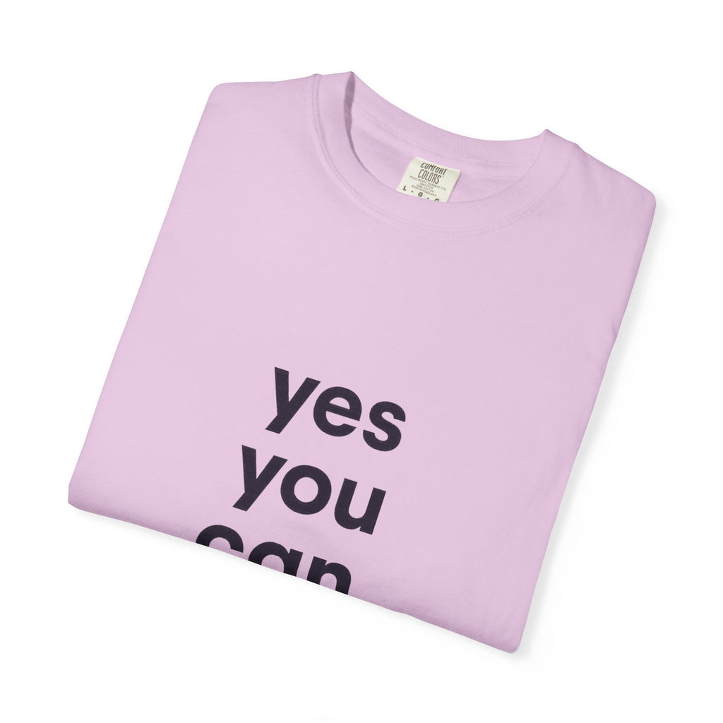 Yes You Can T-Shirt — Minimal Motivational Tee