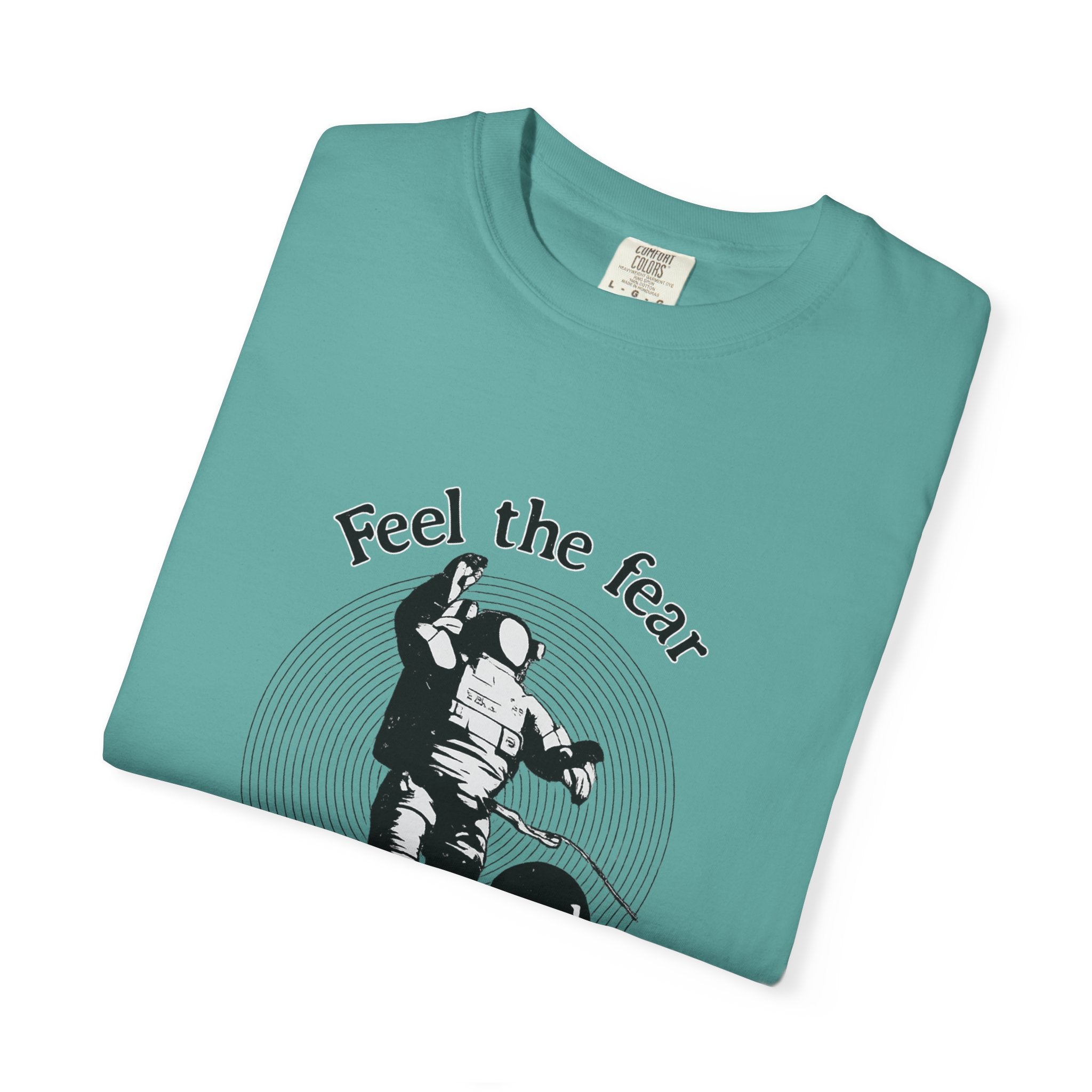 Astronaut 'Feel the Fear and Do It Anyway' Graphic T‑Shirt