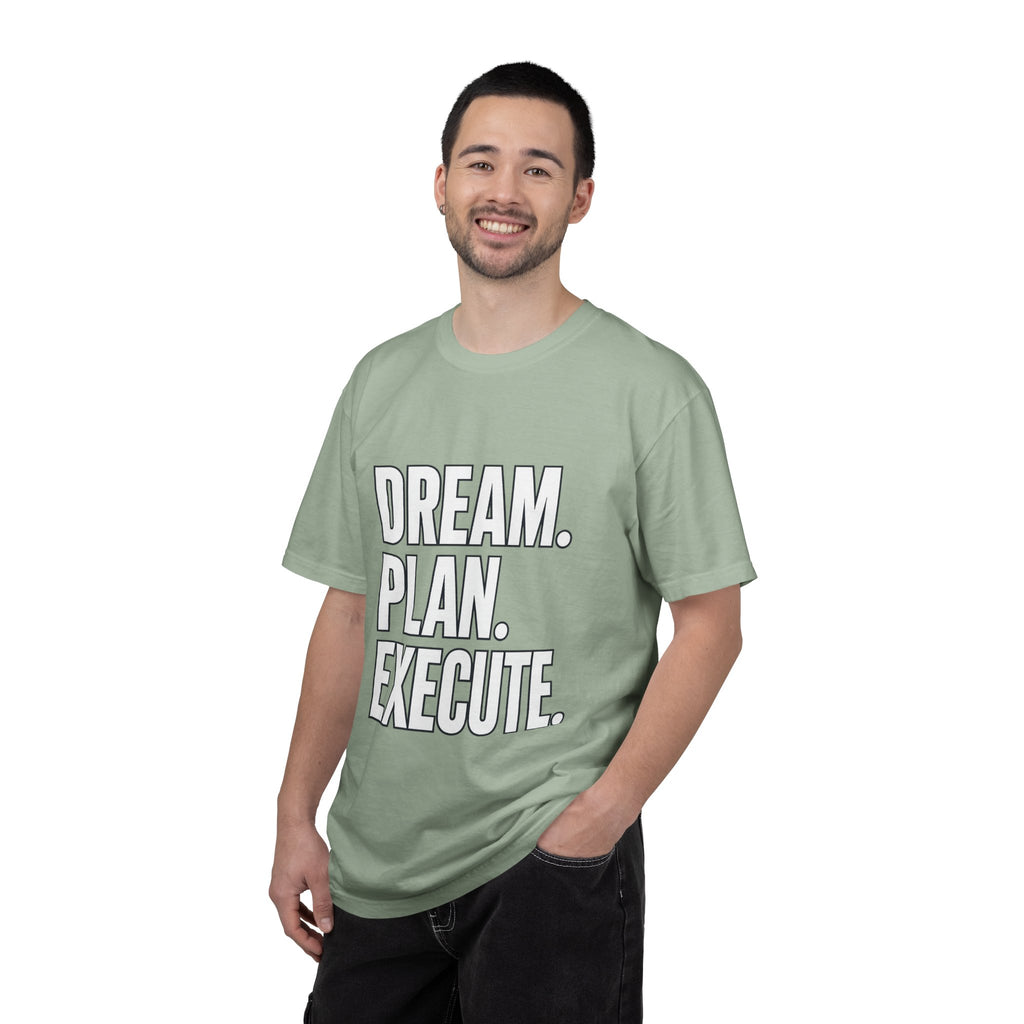 Dream. Plan. Execute. T-Shirt — Motivational Graphic Tee