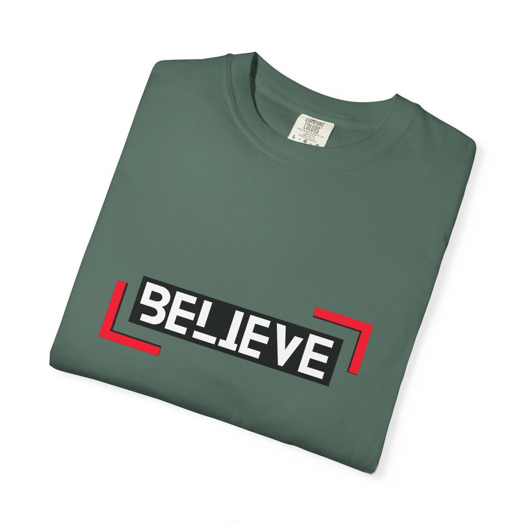 Believe Graphic T-Shirt — Bold Motivational Tee