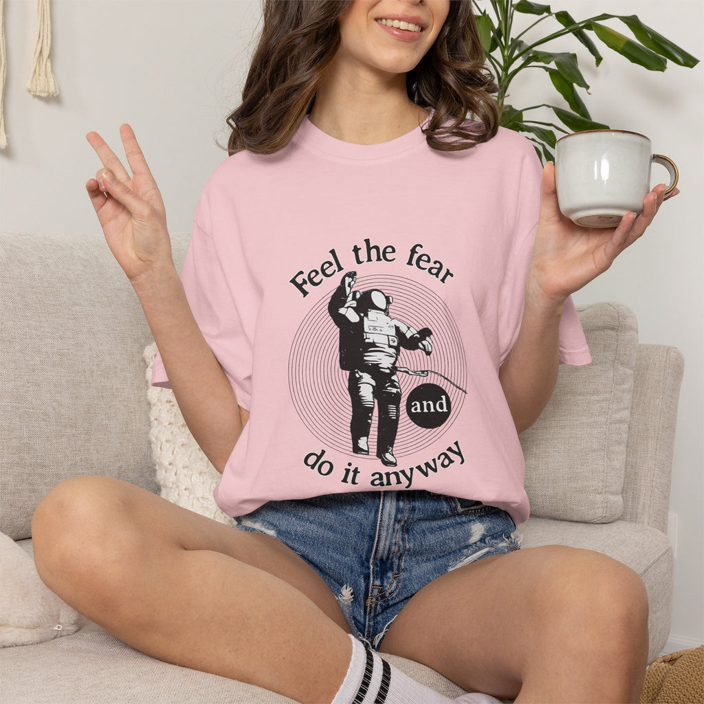 Astronaut 'Feel the Fear and Do It Anyway' Graphic T‑Shirt