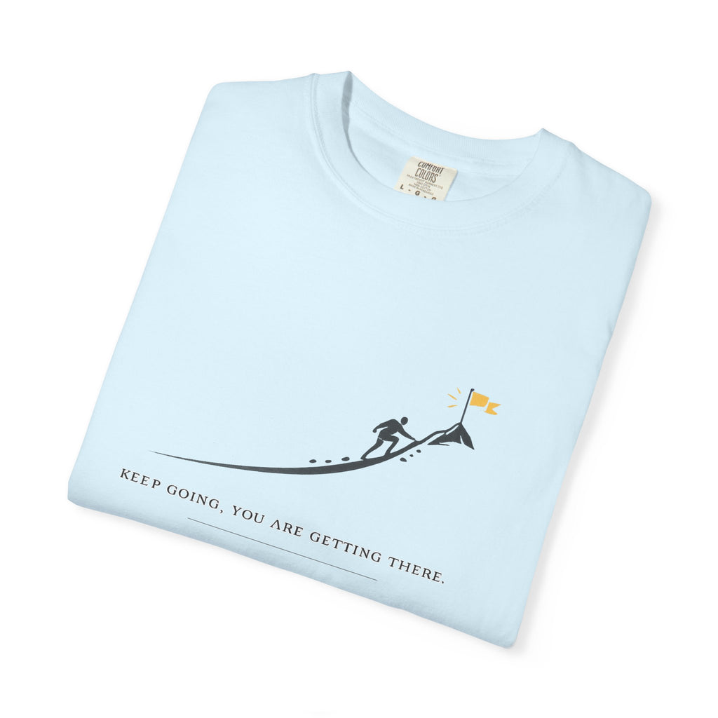 Motivational Climber T-Shirt — "Keep Going, You Are Getting There"