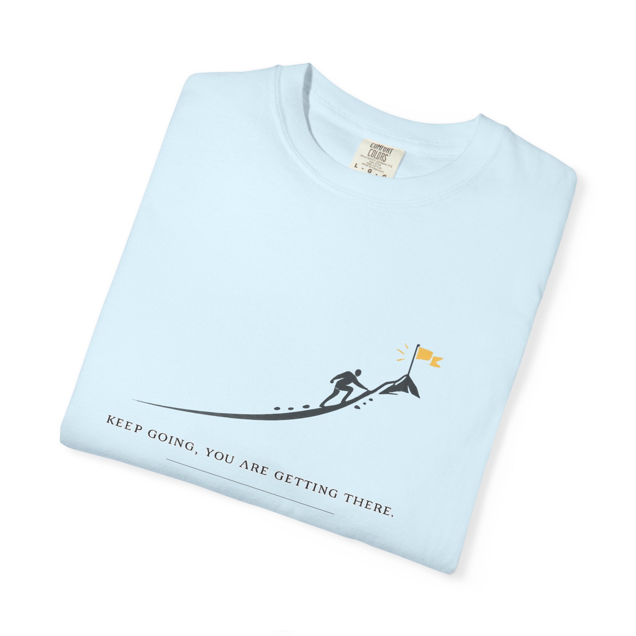 Motivational Climber T-Shirt — "Keep Going, You Are Getting There"