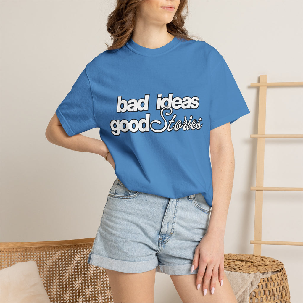 T-Shirt — “bad ideas good stories” Retro Script Tee