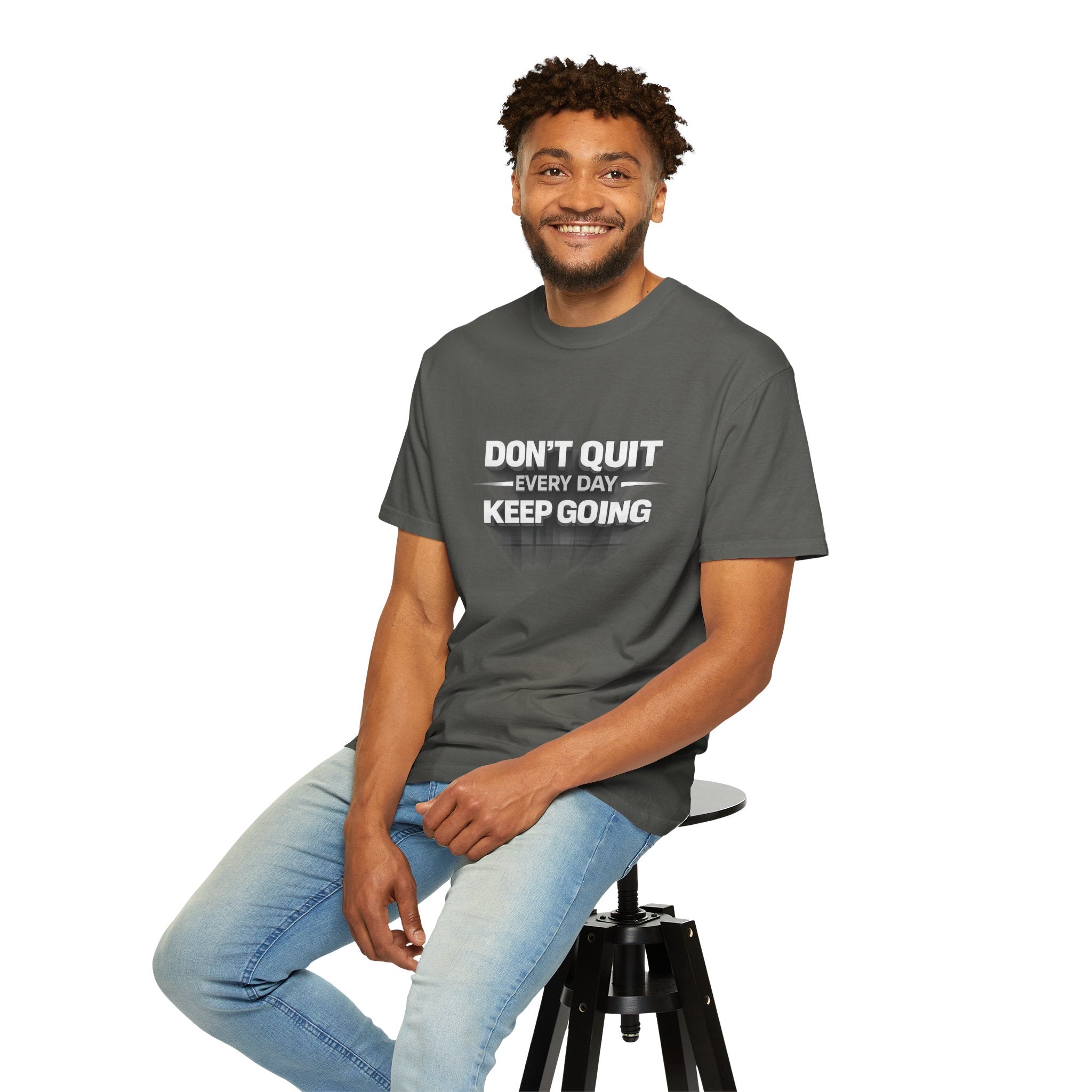 Motivational T-Shirt - "Don't Quit Every Day, Keep Going" Inspirational Tee