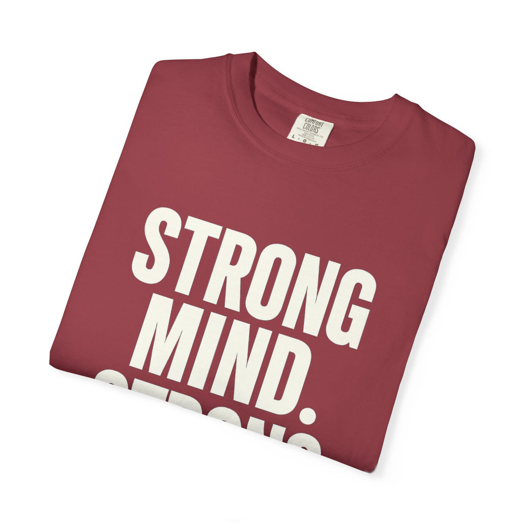 Strong Mind Strong Life Tee — Motivational Graphic T-Shirt