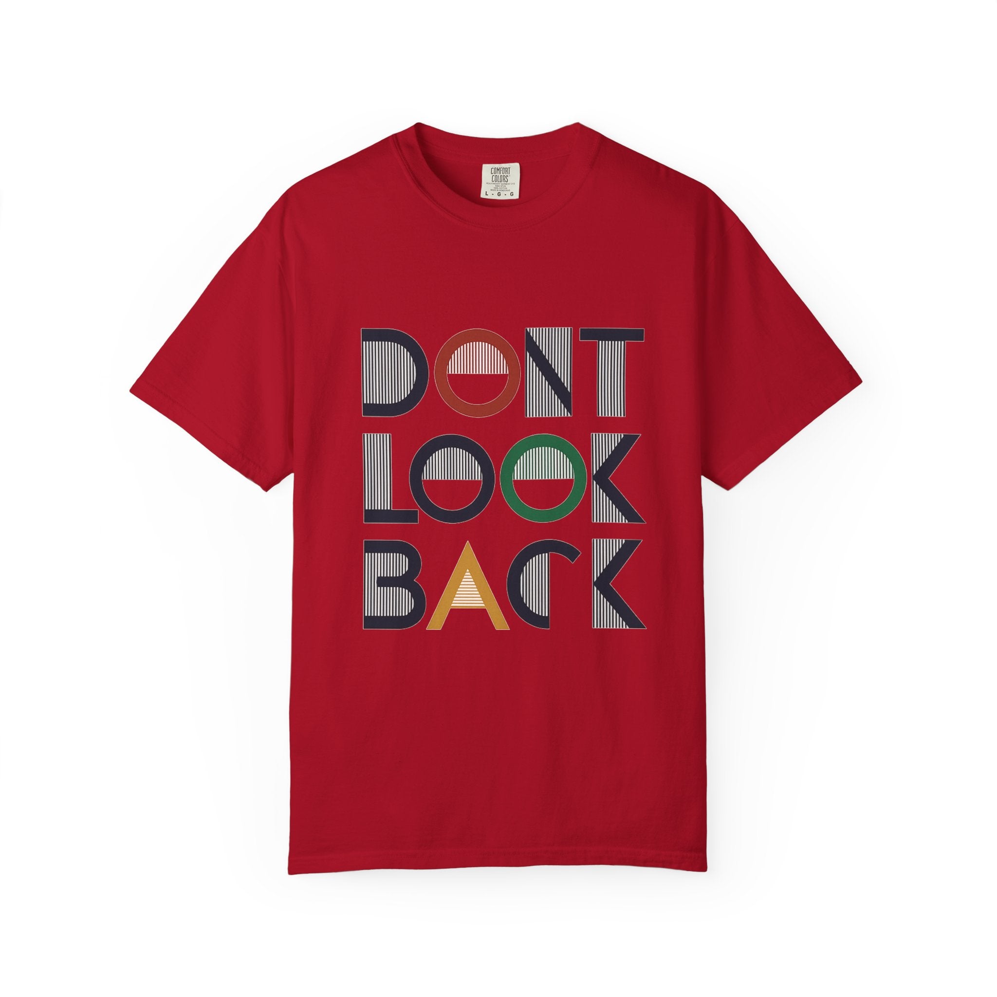 Don't Look Back T-Shirt — Retro Motivational Graphic Tee
