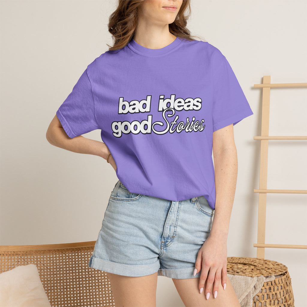 T-Shirt — “bad ideas good stories” Retro Script Tee