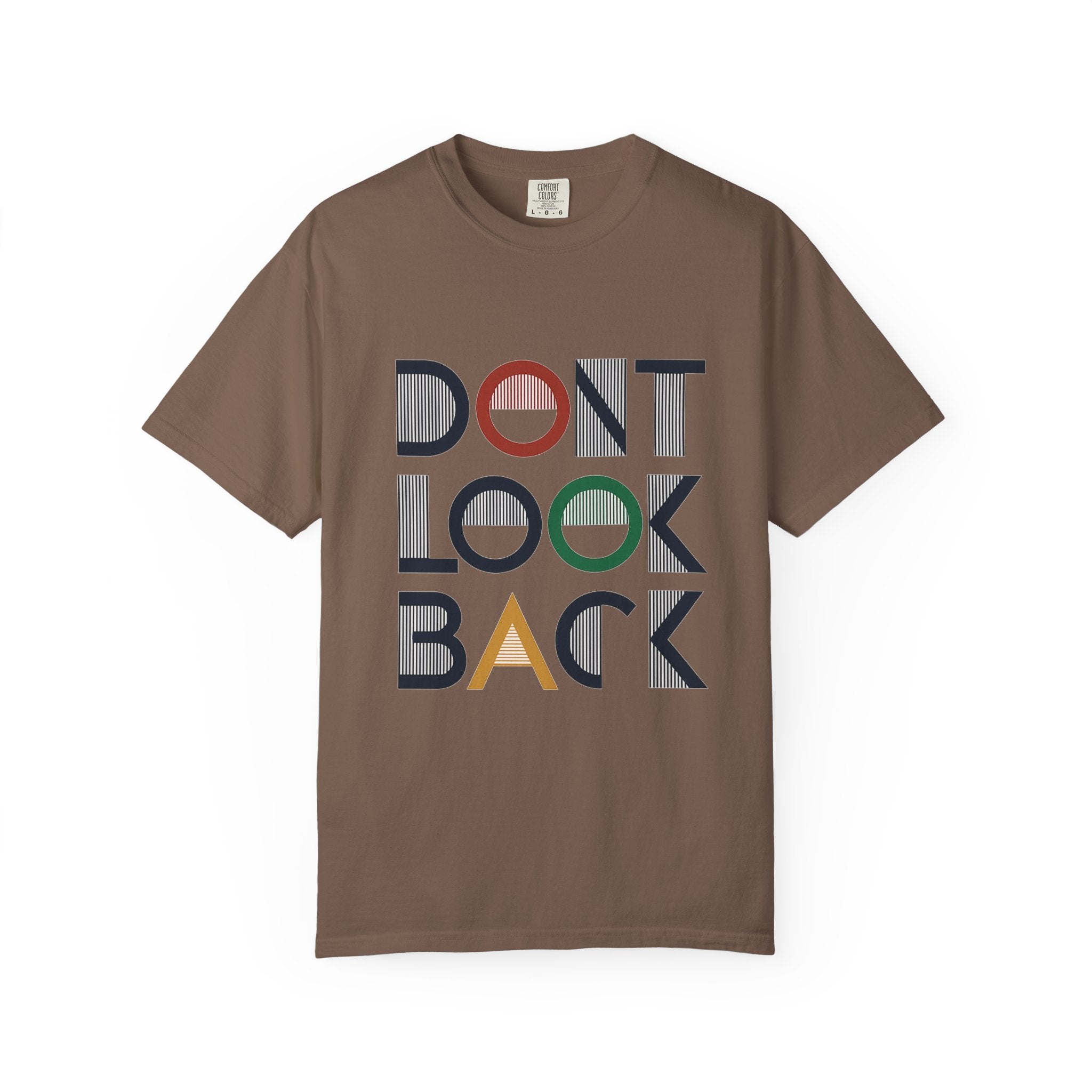 Don't Look Back T-Shirt — Retro Motivational Graphic Tee