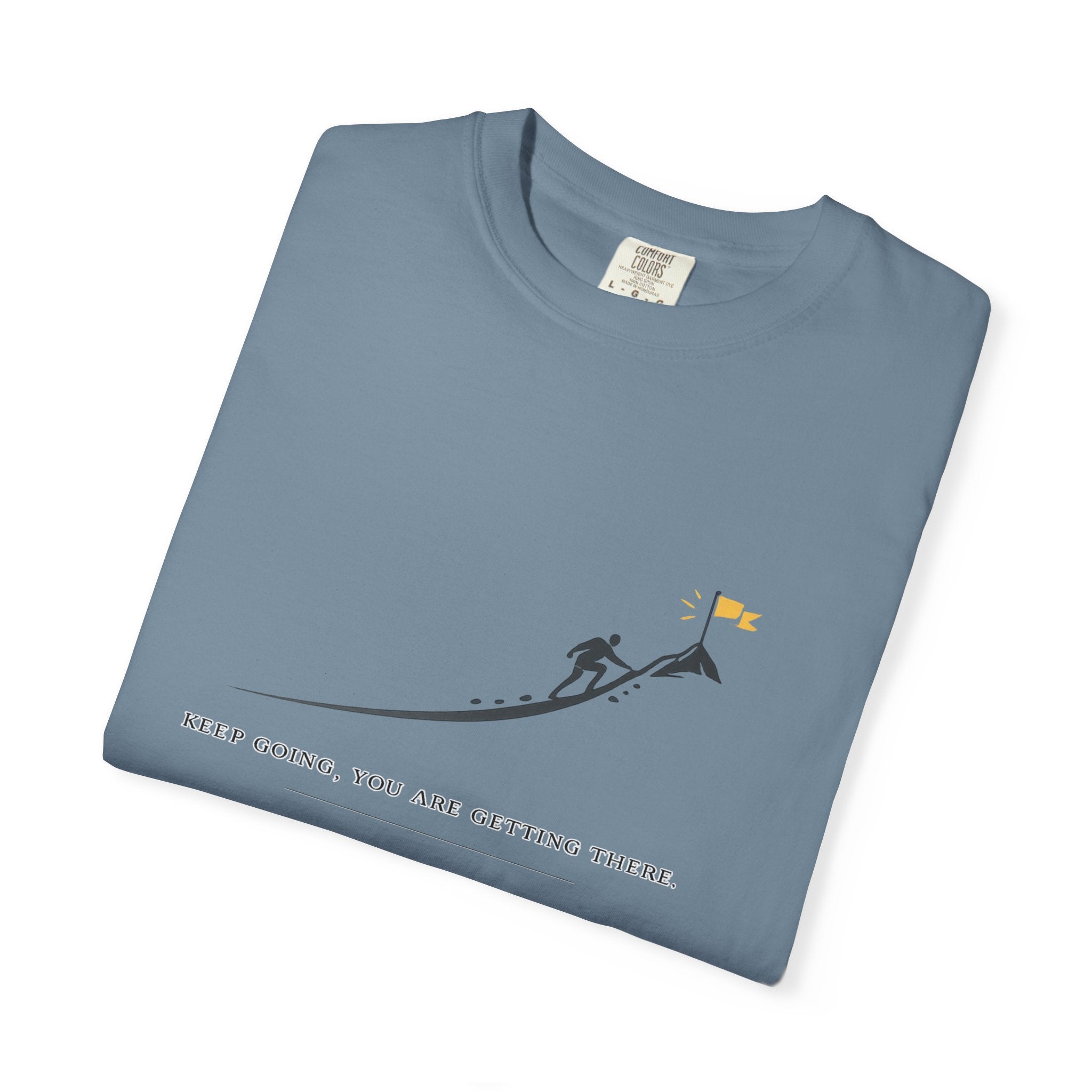 Motivational Climber T-Shirt — "Keep Going, You Are Getting There"