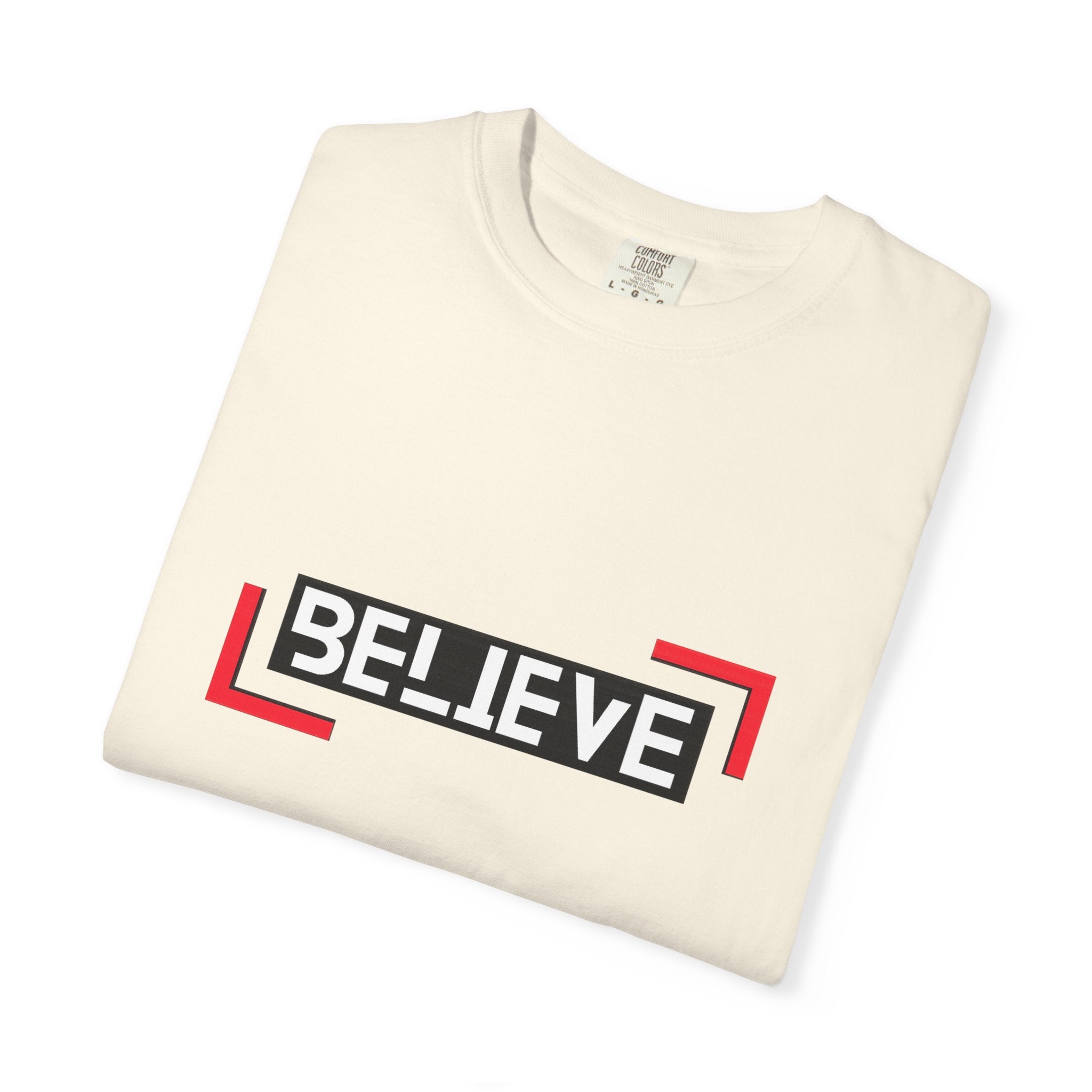 Believe Graphic T-Shirt — Bold Motivational Tee