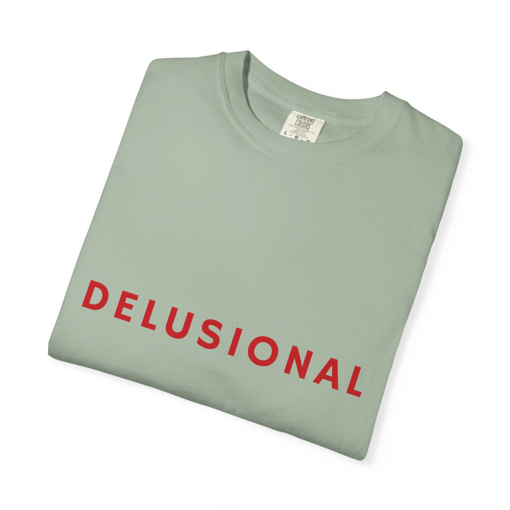 Delusional Graphic T-Shirt — Minimalist Red Text Tee