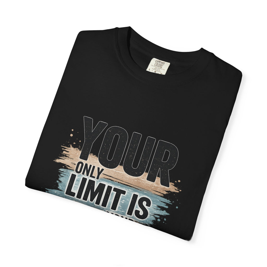 Inspirational Graphic T-Shirt — "Your Only Limit Is Your Mind" Motivational Tee