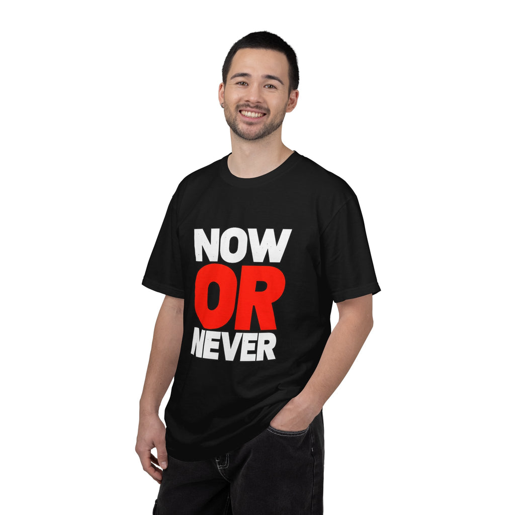 Now Or Never T-Shirt — Motivational Graphic Tee