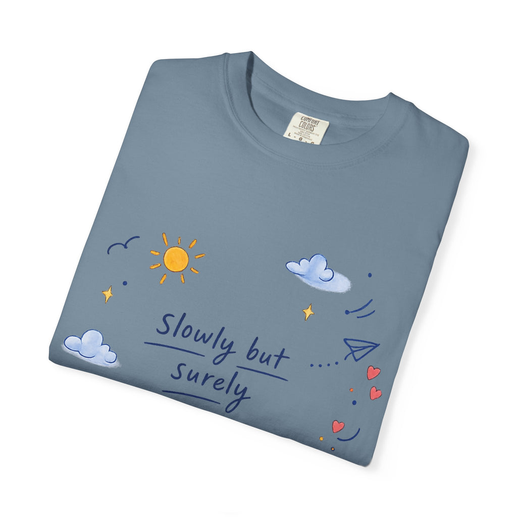 T-Shirt — "Slowly but Surely" Cute Doodle Graphic Tee