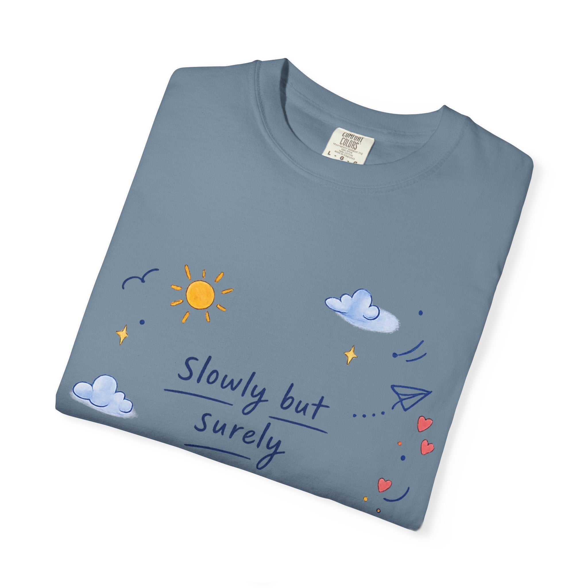 T-Shirt — "Slowly but Surely" Cute Doodle Graphic Tee