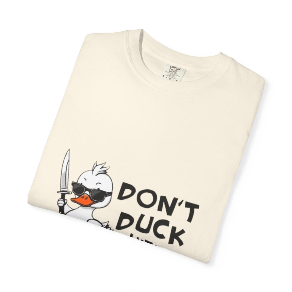 Don't Duck With Me T-Shirt — Funny Angry Duck Graphic Tee