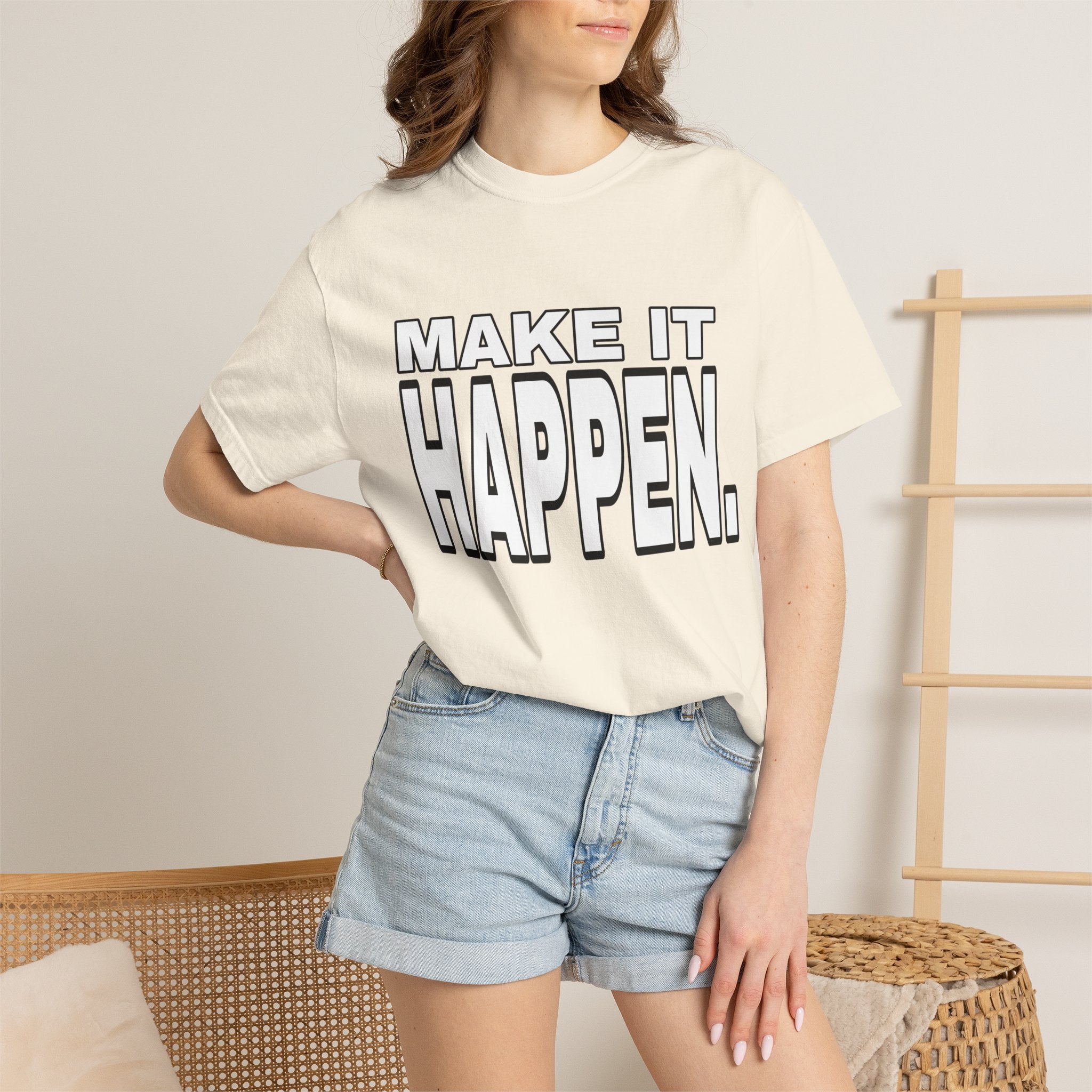 Make It Happen T-Shirt – Motivational Graphic Tee