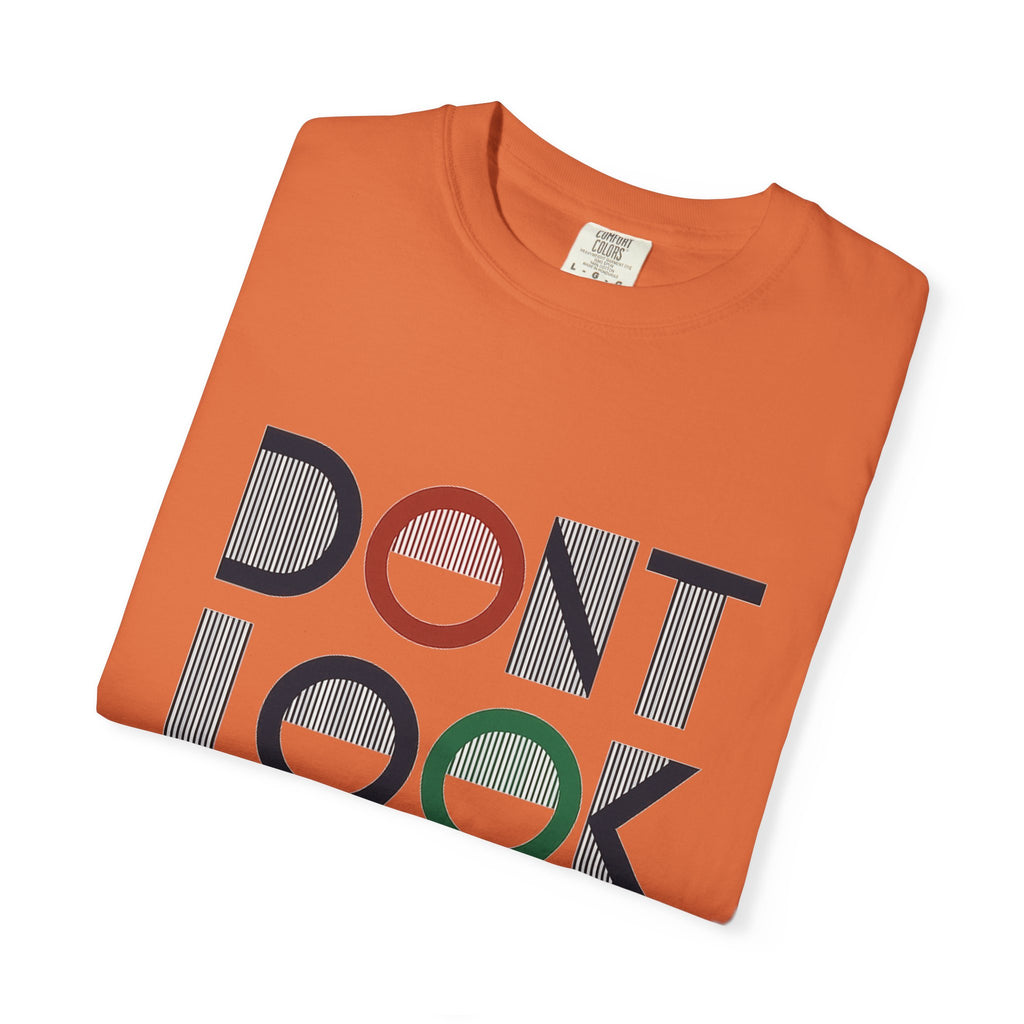 Don't Look Back T-Shirt — Retro Motivational Graphic Tee
