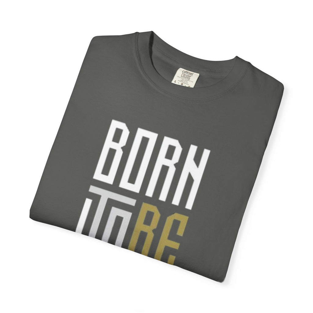 T-Shirt — "Born To Be Untile" Bold Vertical Typography Tee