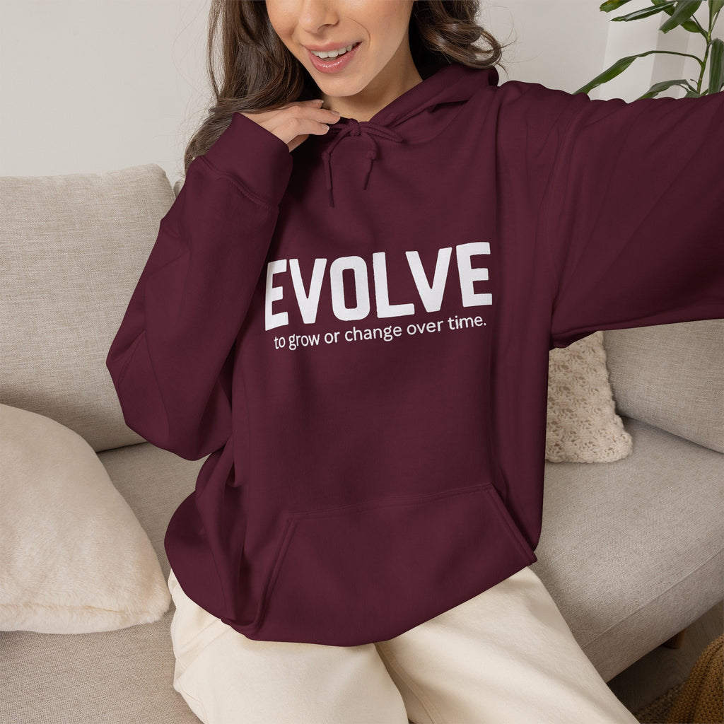 Evolve Hoodie – Inspirational "Evolve: to grow or change over time." Pullover Sweatshirt