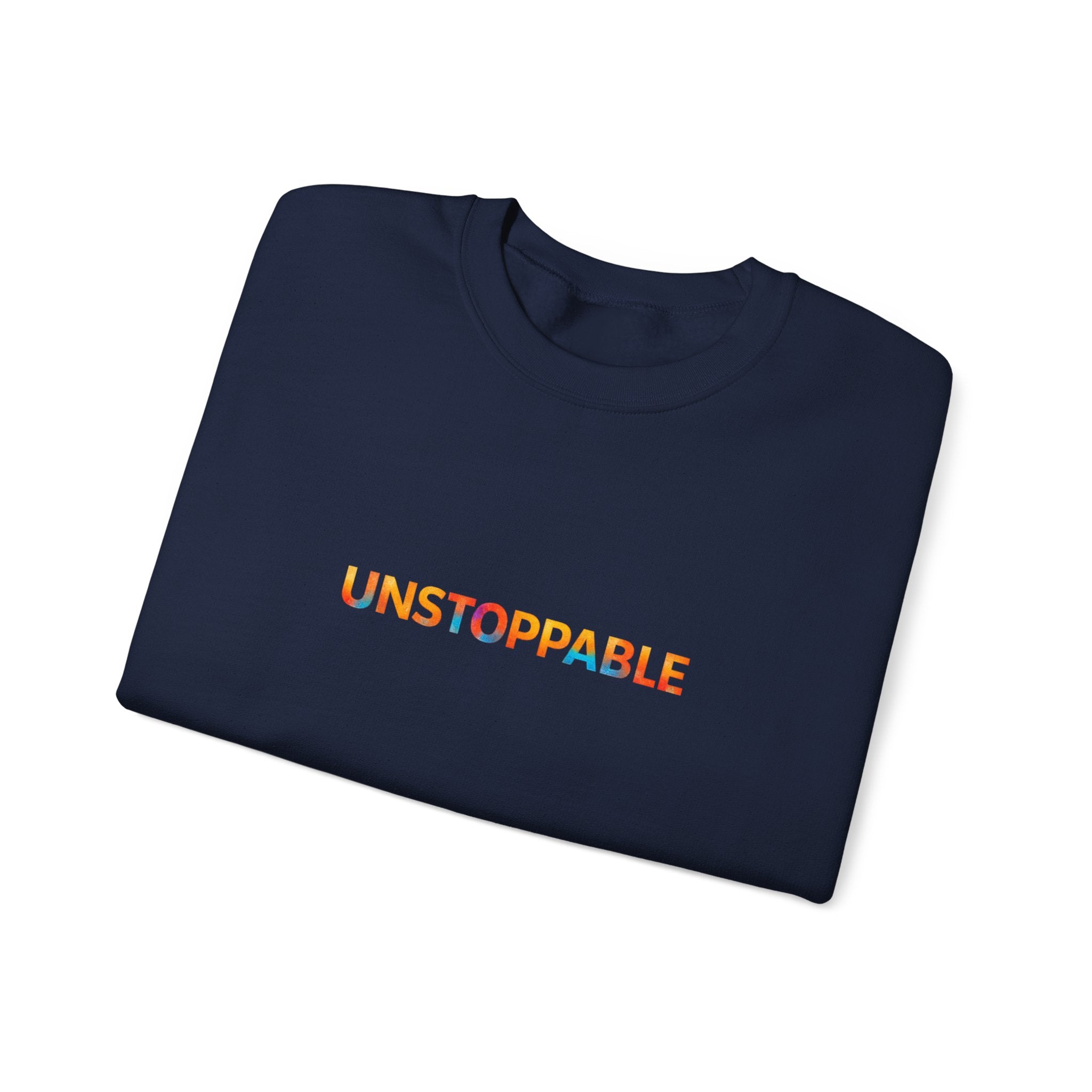 Unstoppable Crewneck Sweatshirt — Inspirational Rainbow Text Pullover