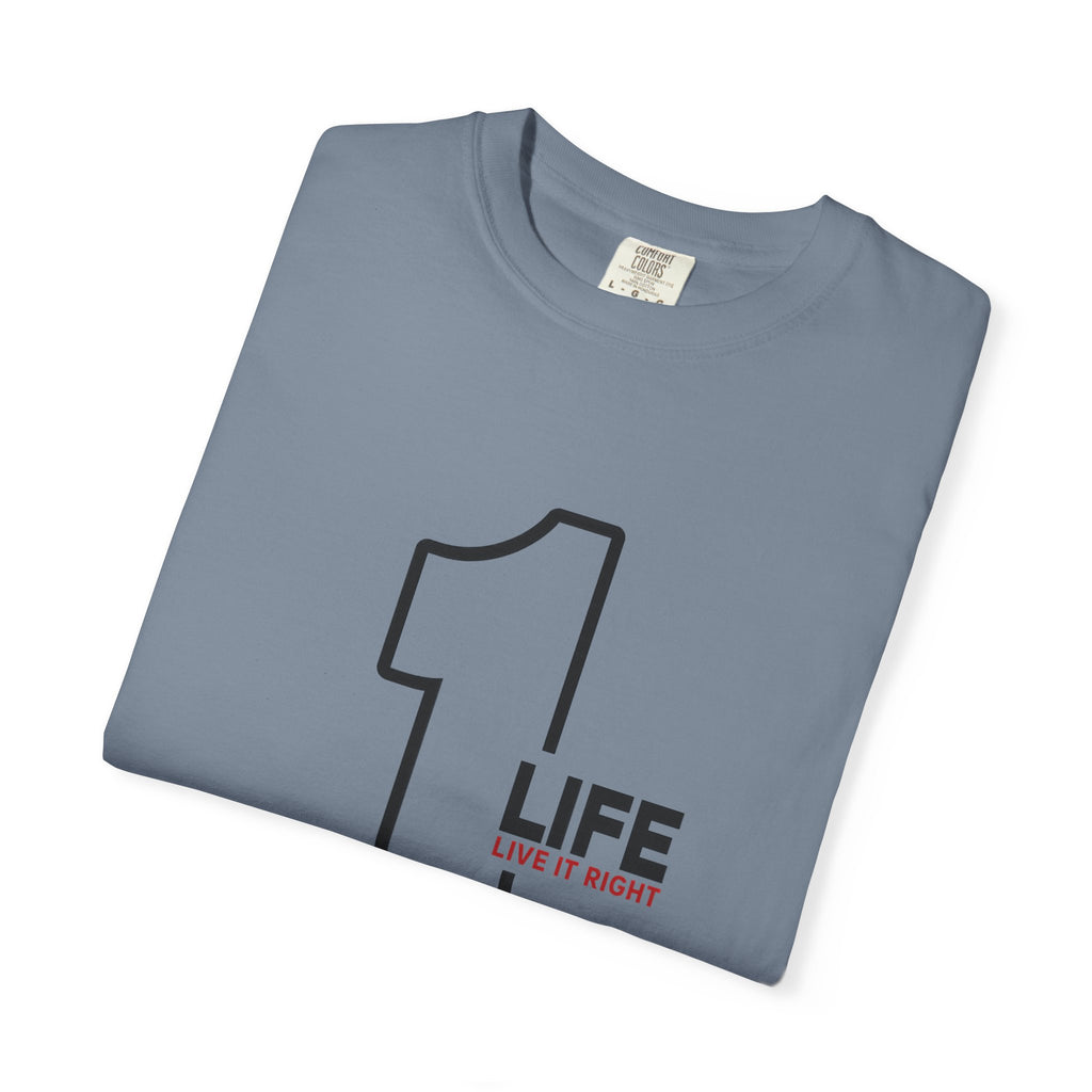 1 Life "Live It Right" T-Shirt — Minimalist Motivational Tee
