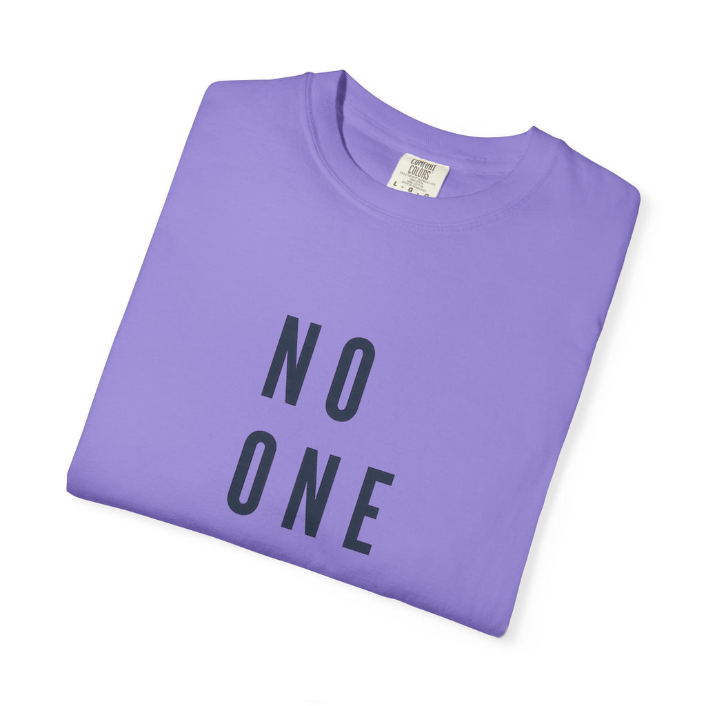 No One Is You Tee — Inspirational Minimalist Graphic T-Shirt