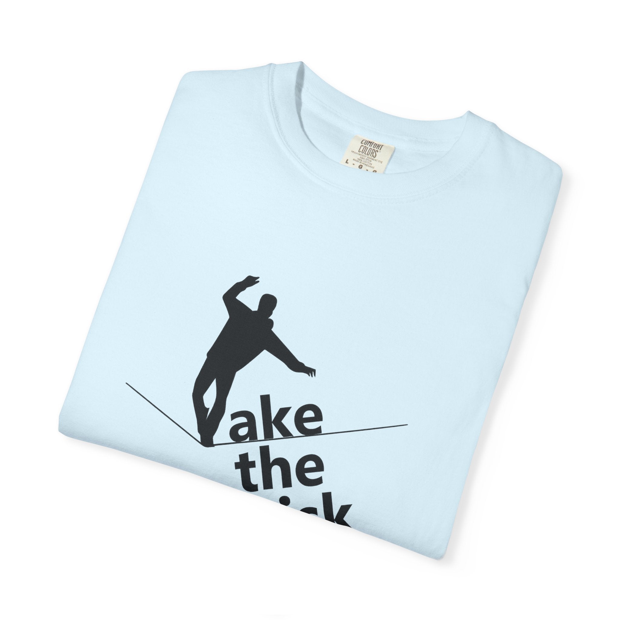 Take the Risk T-Shirt — Tightrope Silhouette Motivational Tee