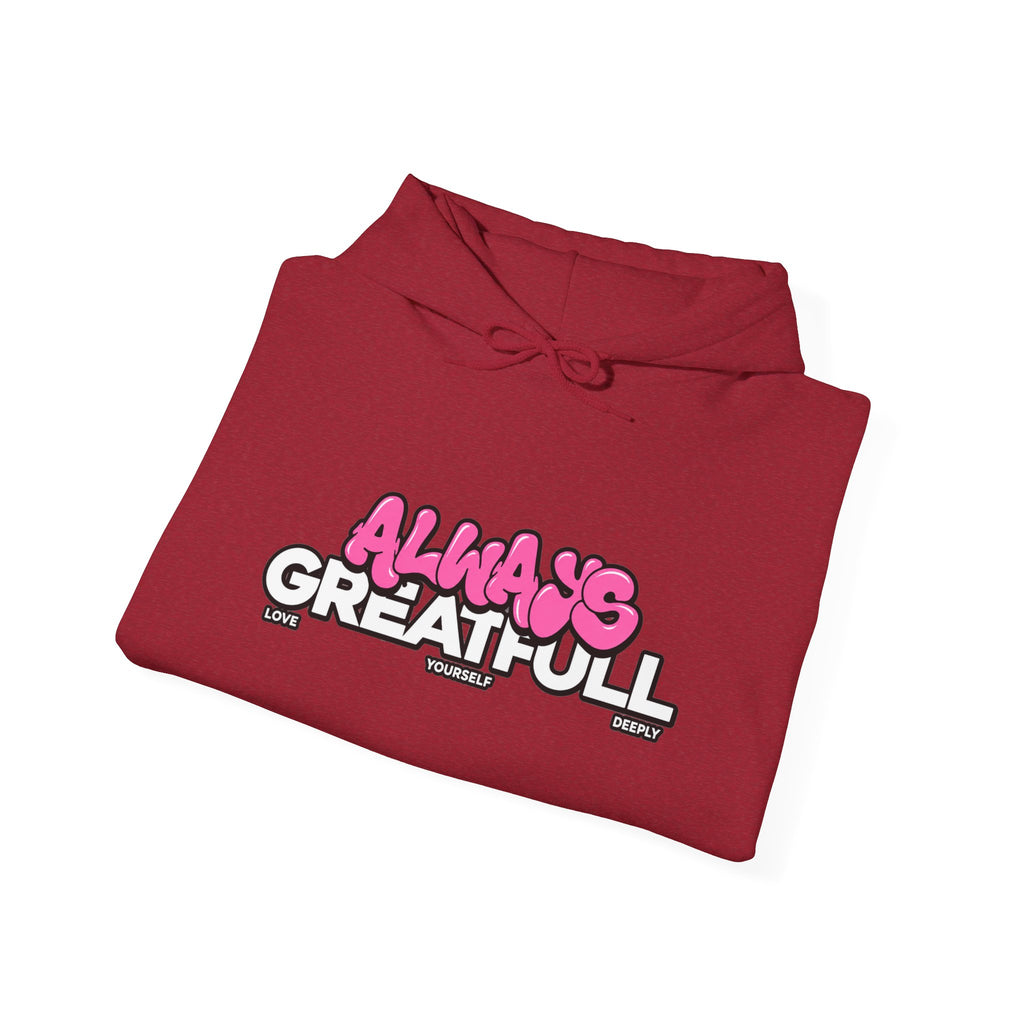 Always Great Full Hoodie — Positive Graphic Pullover