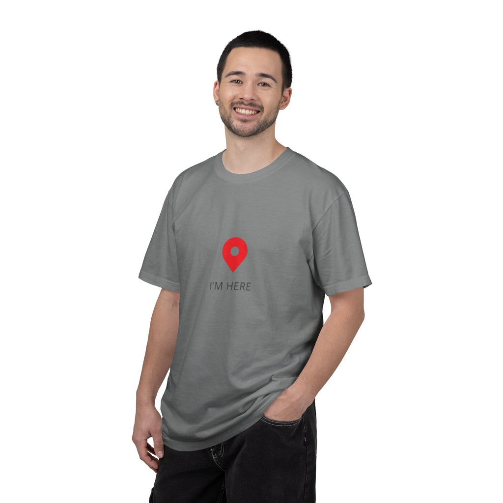 I’m Here T‑Shirt — Location Pin Graphic Tee