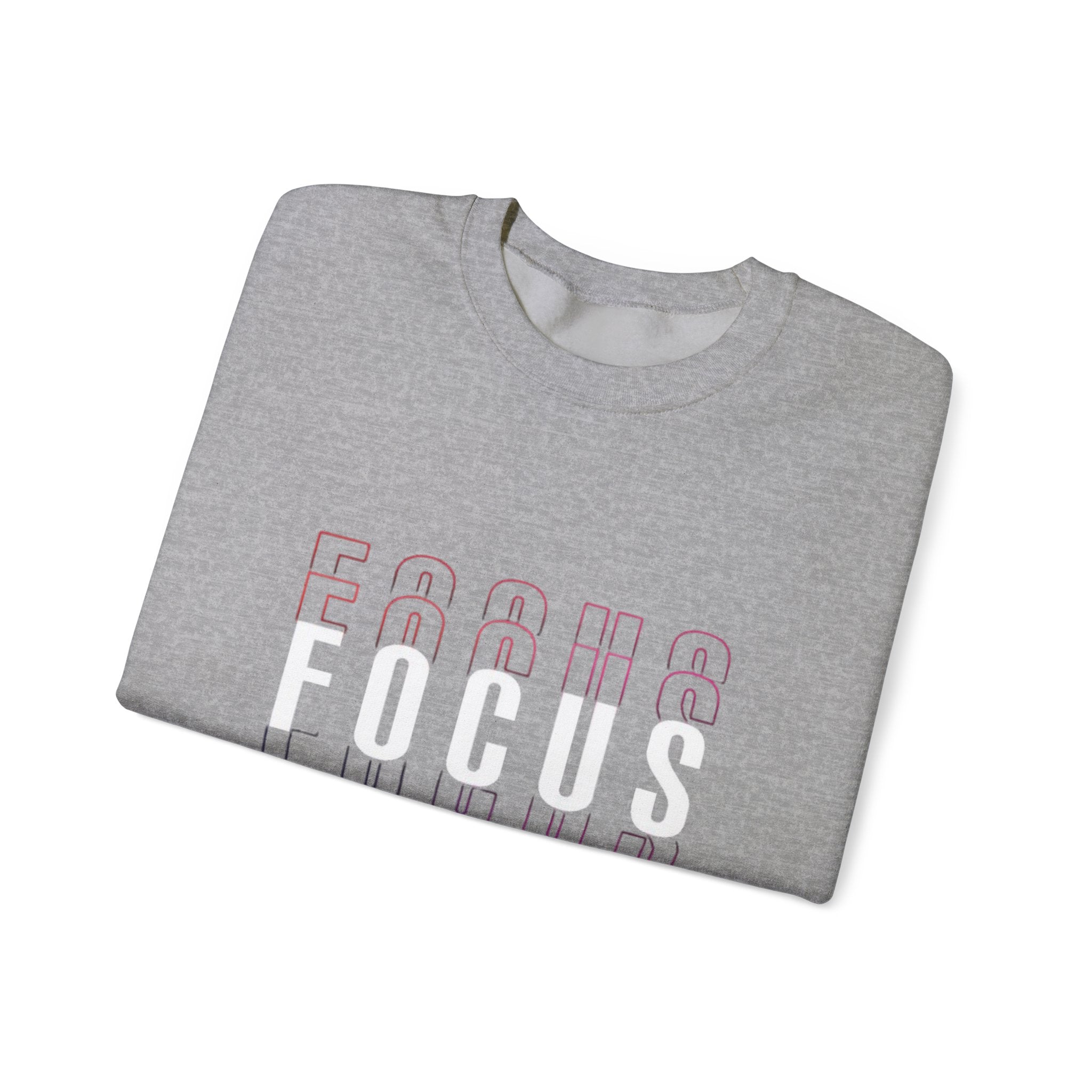 Focus Crewneck Sweatshirt — Motivational Casual Pullover