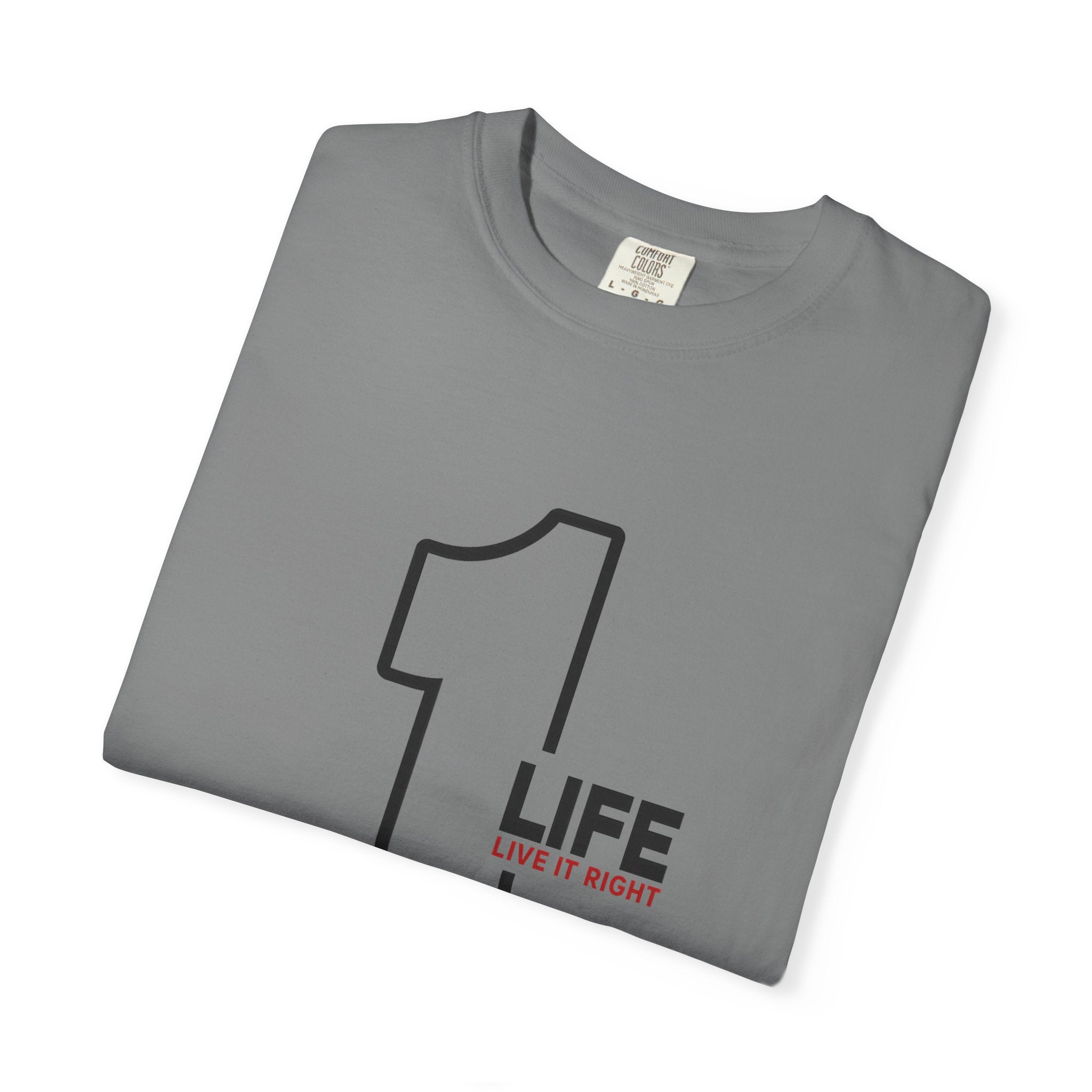 1 Life "Live It Right" T-Shirt — Minimalist Motivational Tee