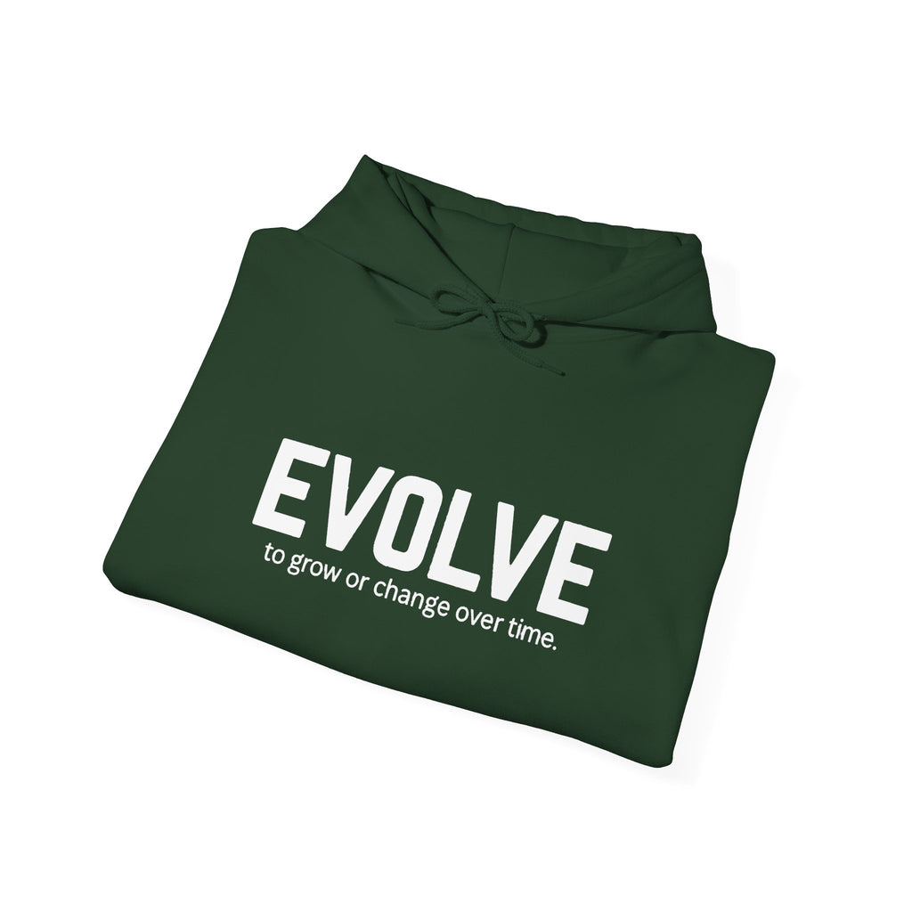Evolve Hoodie – Inspirational "Evolve: to grow or change over time." Pullover Sweatshirt