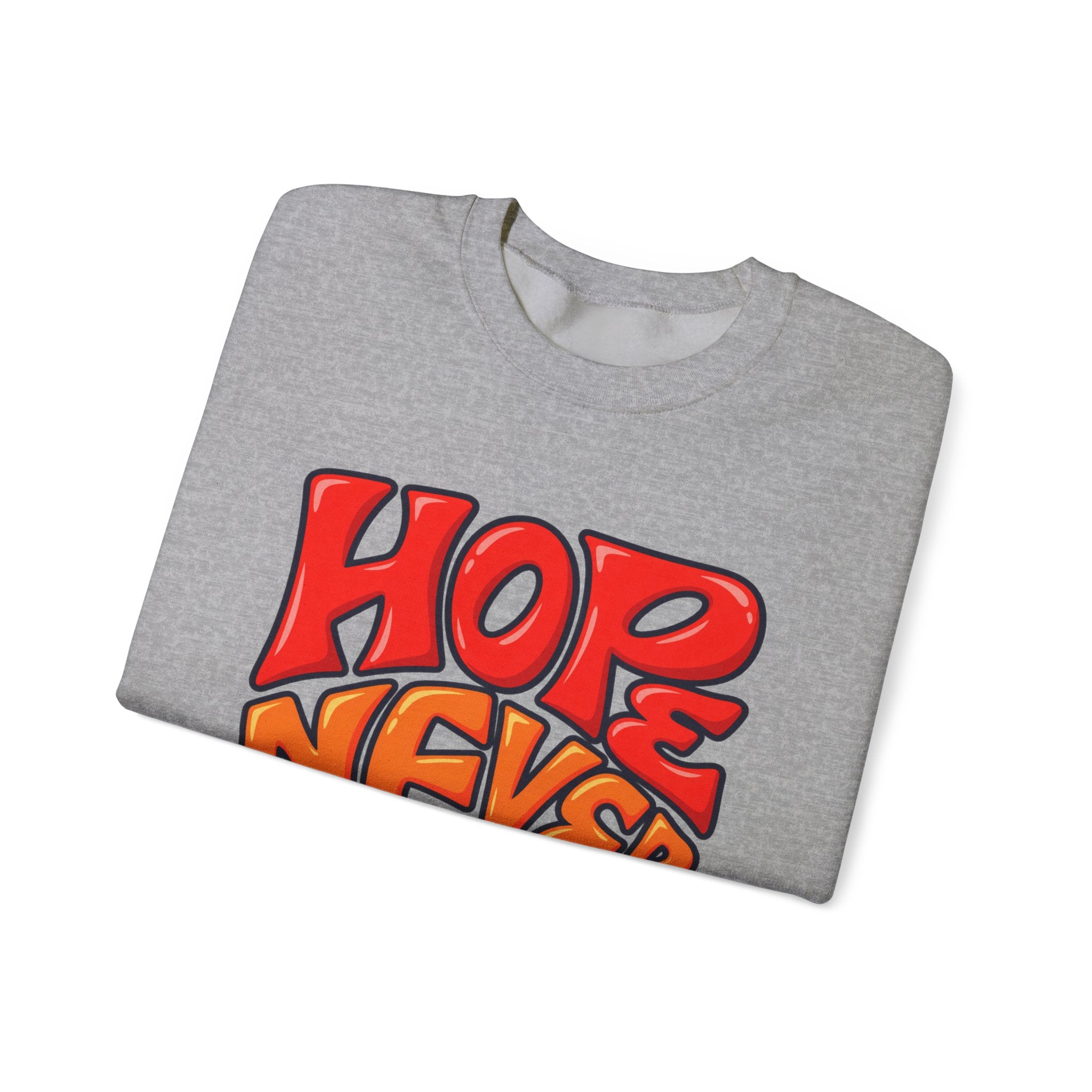 Hope Never Quits Crewneck Sweatshirt