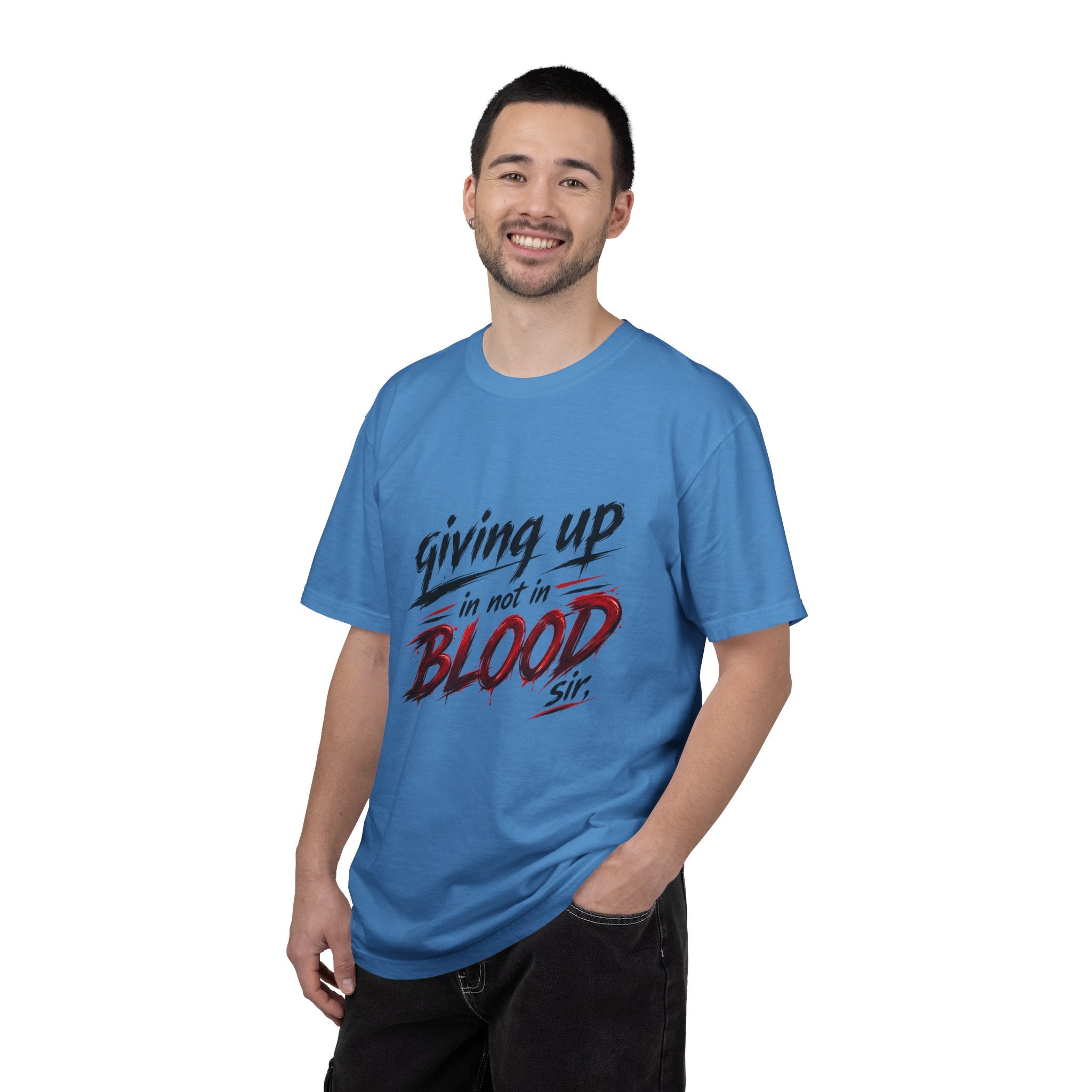 Giving Up in Not in Blood T‑Shirt — Motivational Graphic Tee