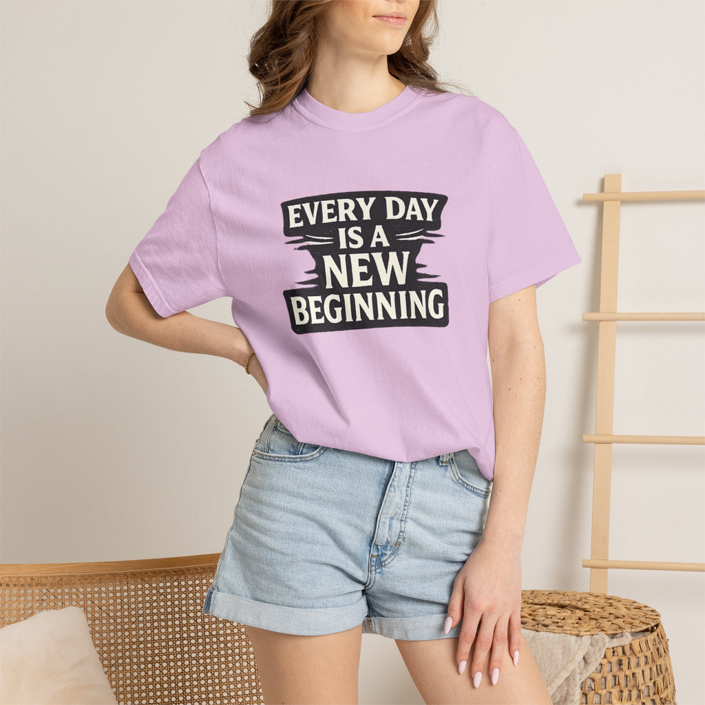Every Day Is A New Beginning T-Shirt - Inspirational Motivational Tee