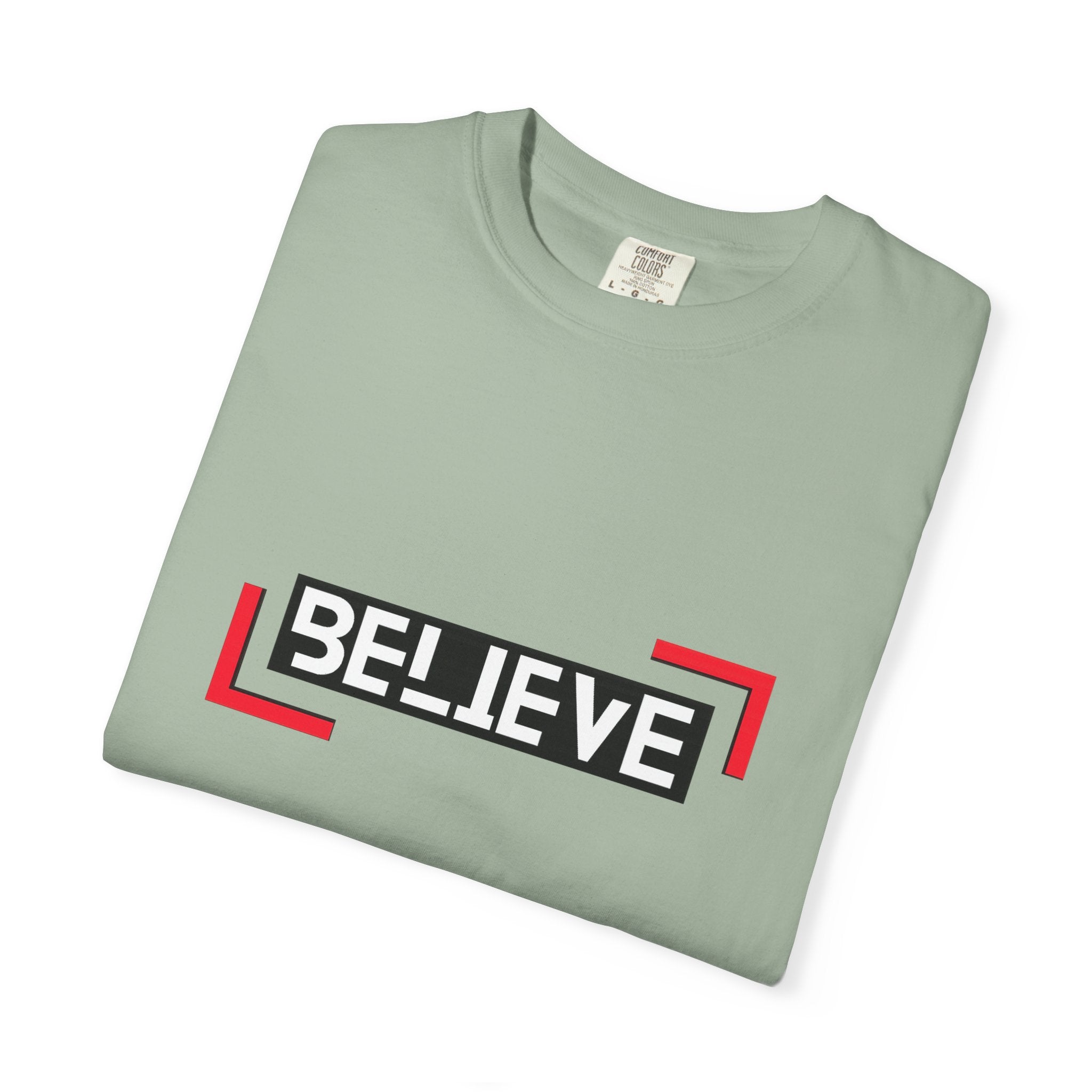 Believe Graphic T-Shirt — Bold Motivational Tee