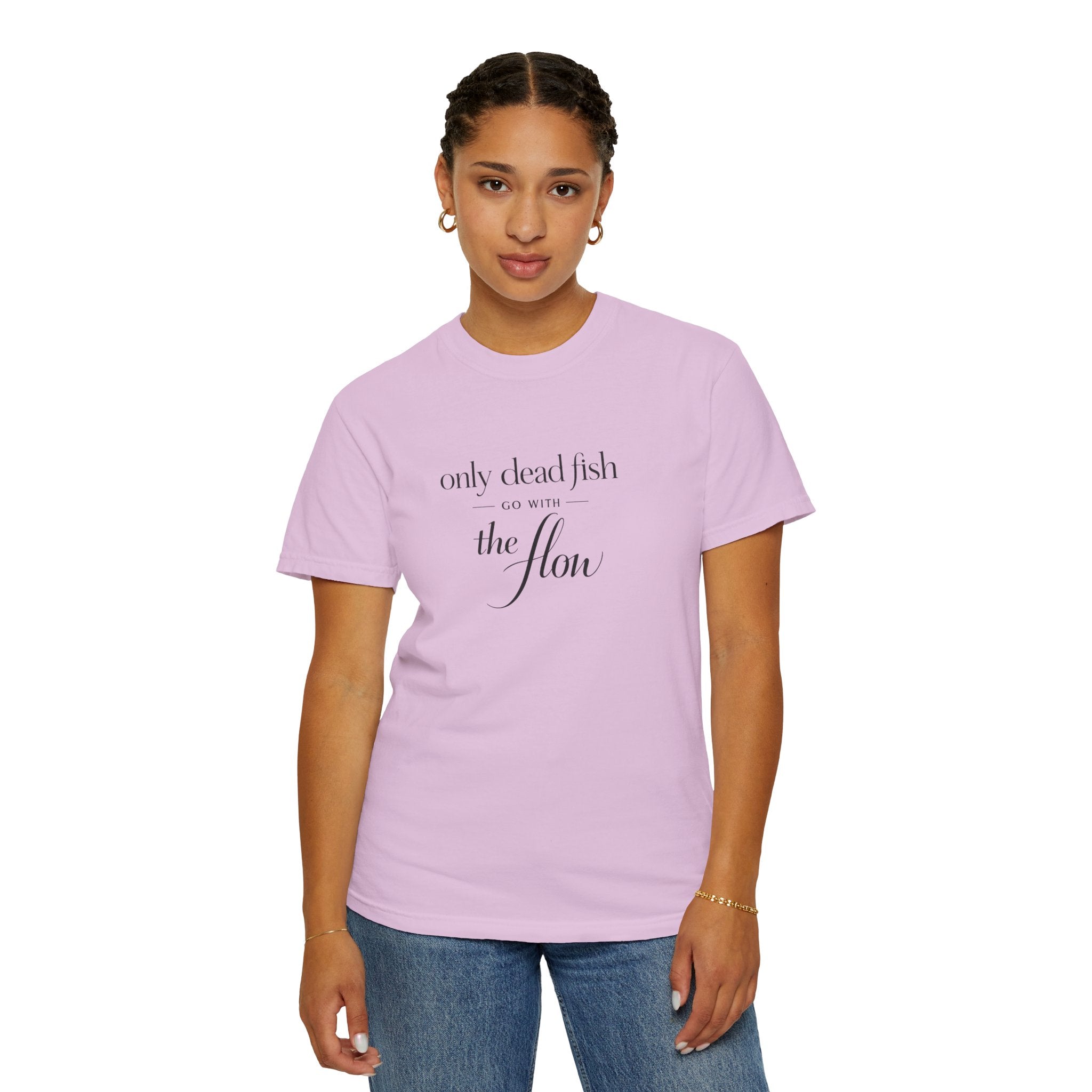 'Only Dead Fish Go With the Flow' Graphic T-Shirt