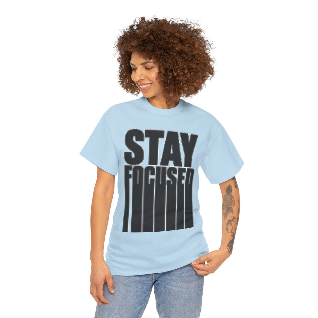 Stay Focused Tee — Motivational Graphic T‑Shirt