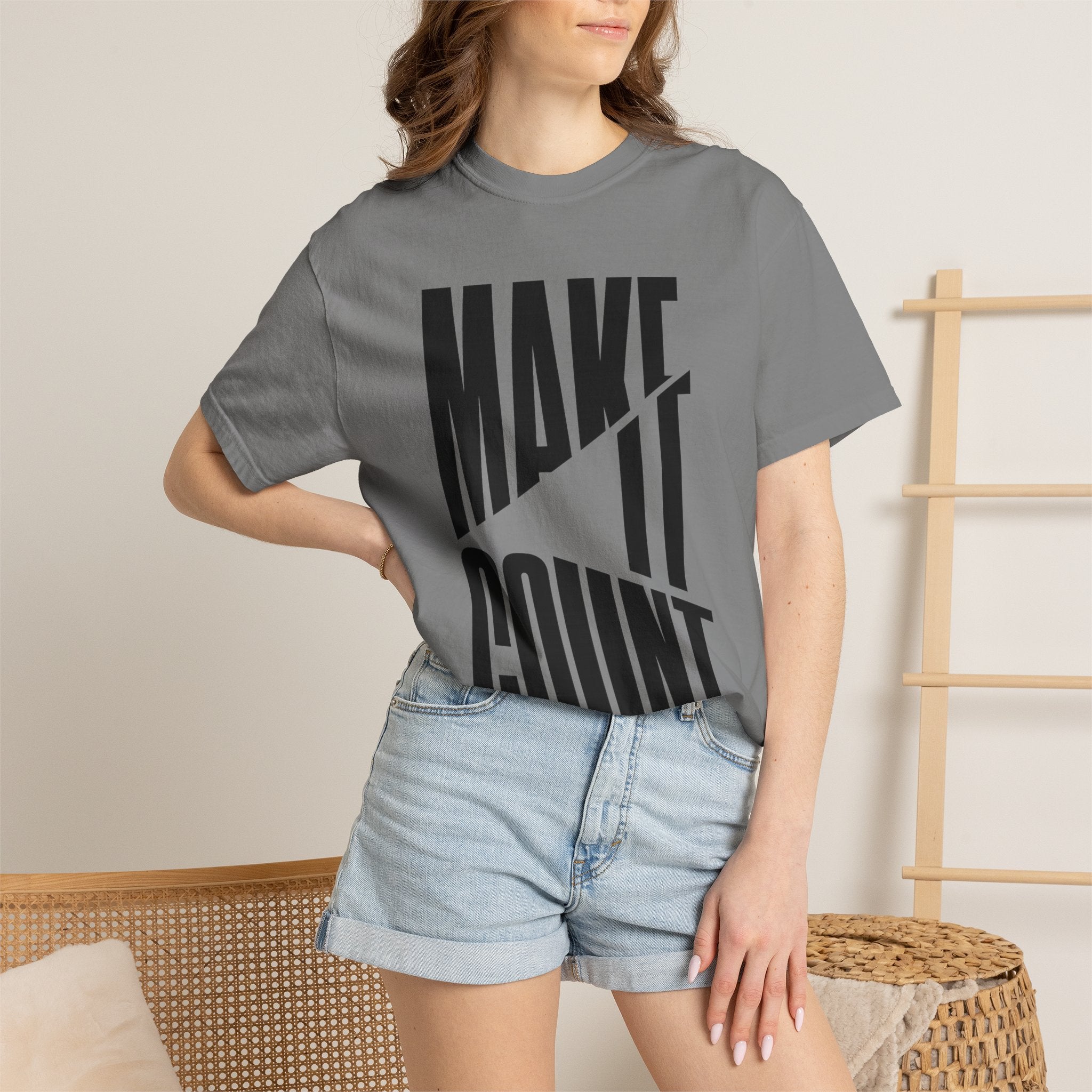 Make It Count T-Shirt — Motivational Graphic Tee