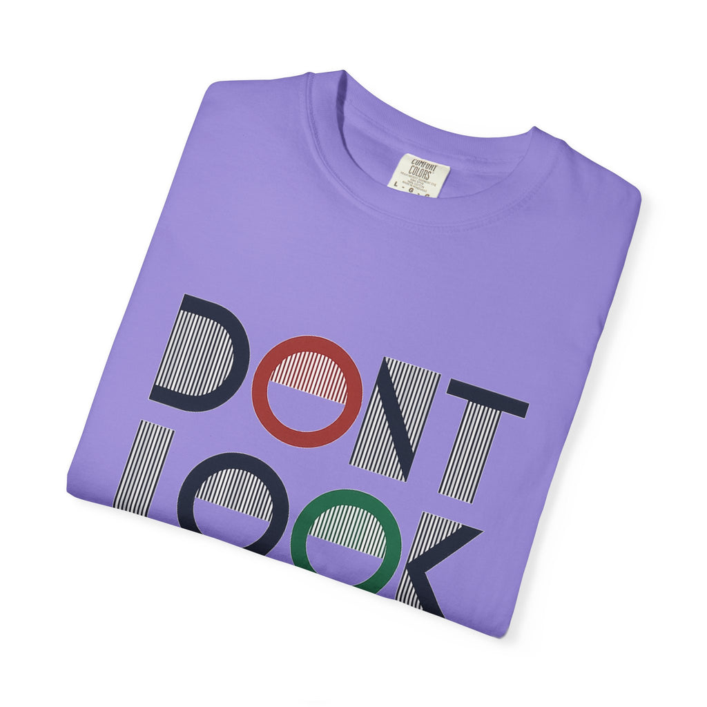 Don't Look Back T-Shirt — Retro Motivational Graphic Tee