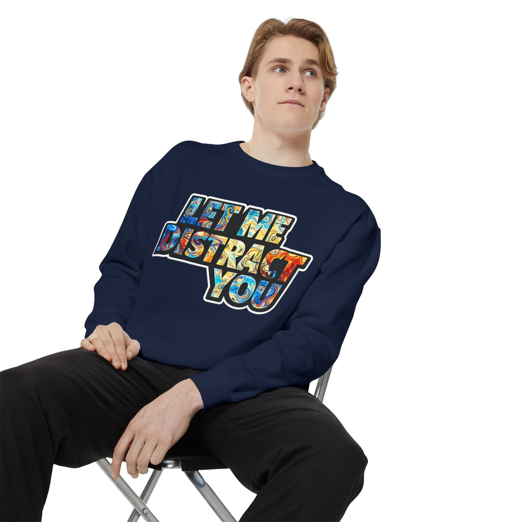 Let Me Distract You Sweatshirt — Colorful Retro Graphic Crewneck