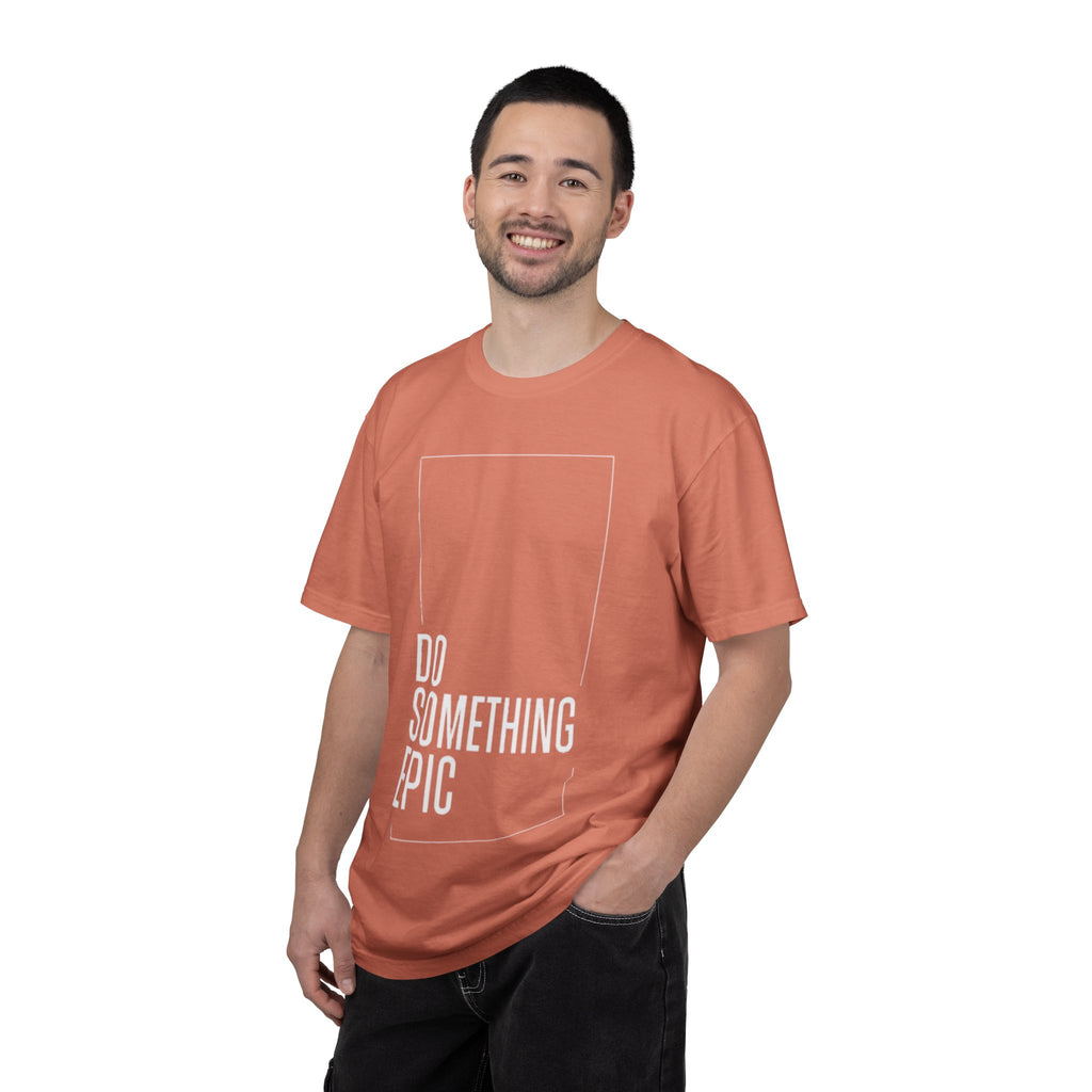 Do Something Epic T-Shirt — Motivational Graphic Tee