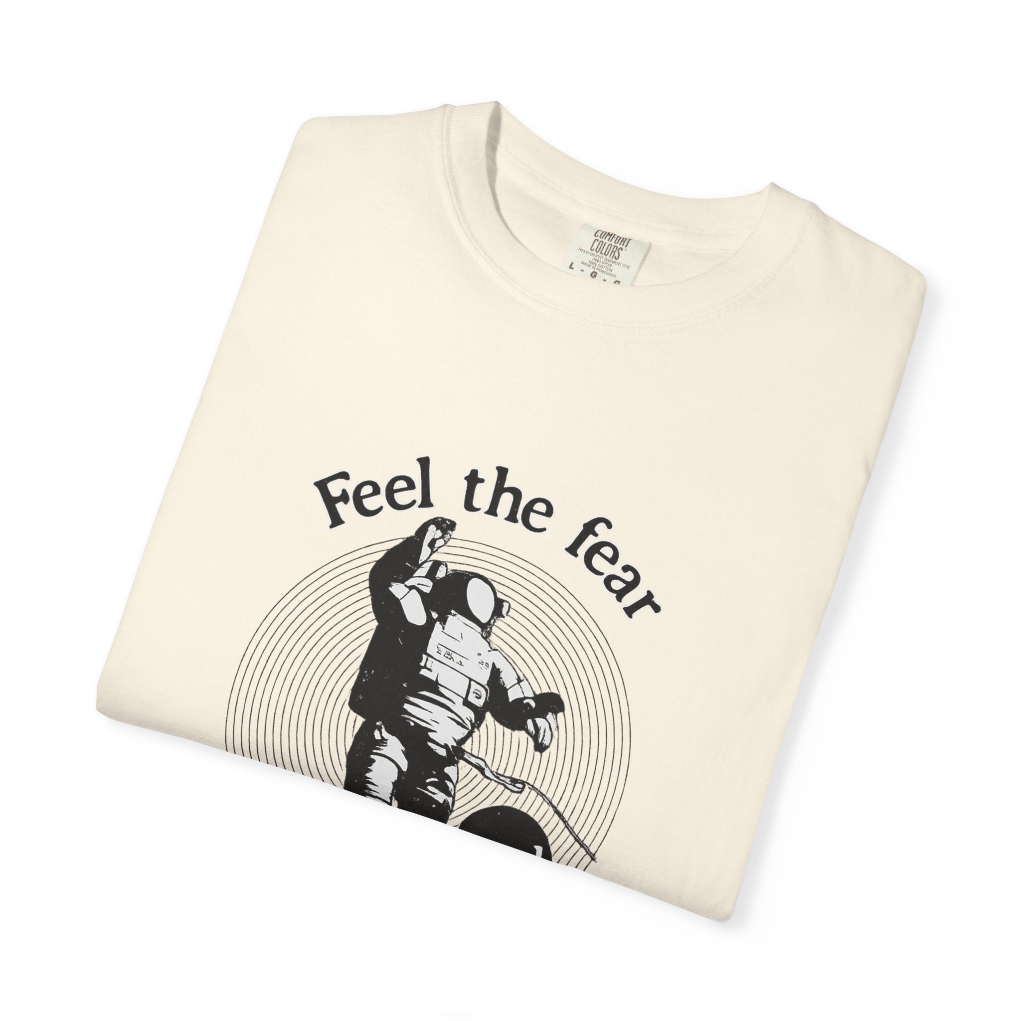 Astronaut 'Feel the Fear and Do It Anyway' Graphic T‑Shirt
