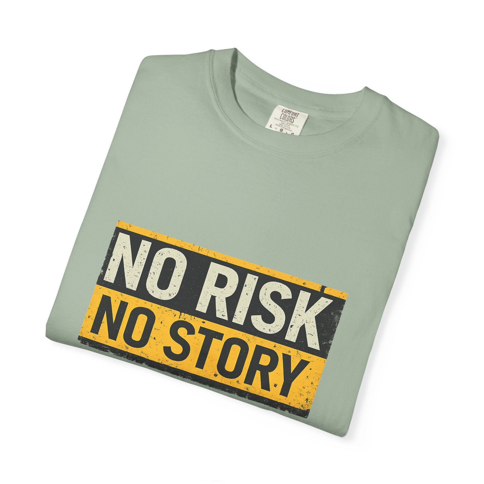 No Risk No Story T-Shirt