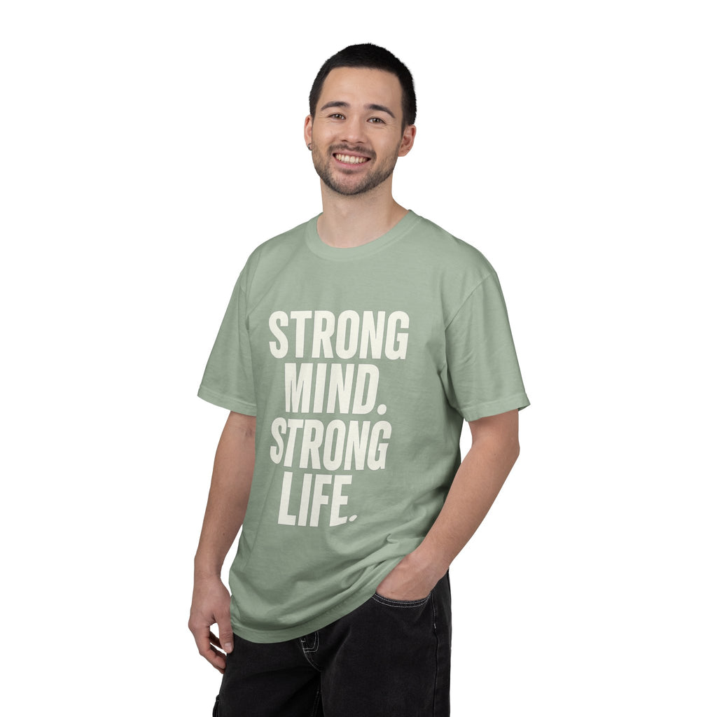 Strong Mind Strong Life Tee — Motivational Graphic T-Shirt