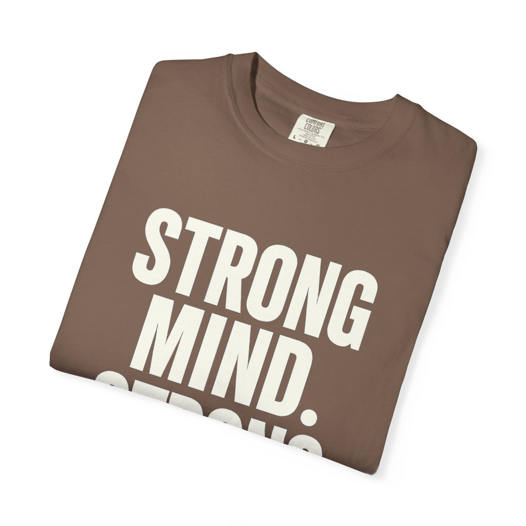 Strong Mind Strong Life Tee — Motivational Graphic T-Shirt