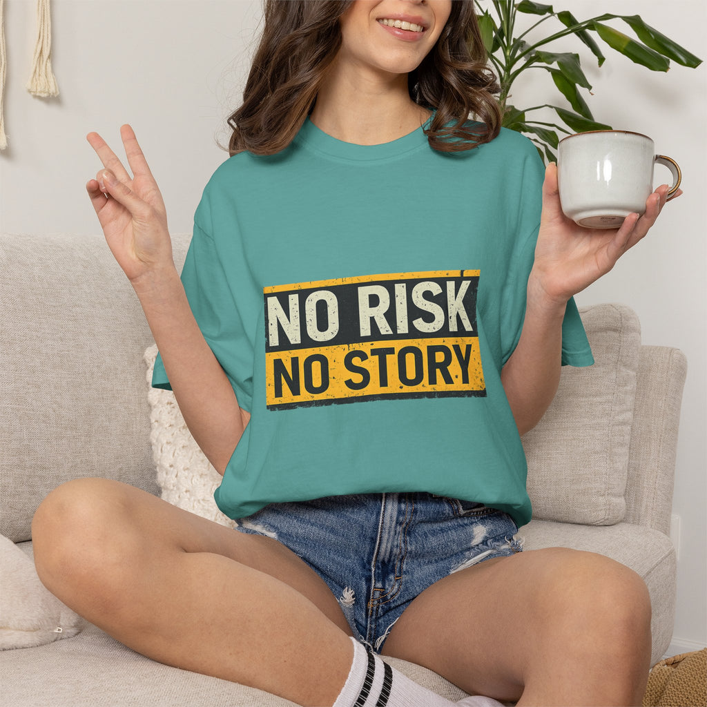 No Risk No Story T-Shirt