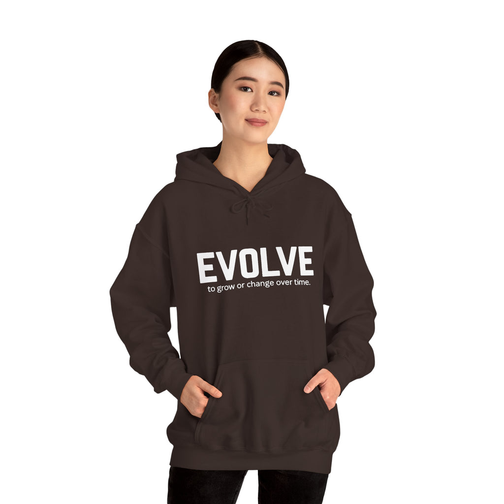 Evolve Hoodie – Inspirational "Evolve: to grow or change over time." Pullover Sweatshirt